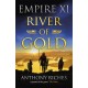 River of Gold: Empire XI