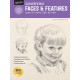 Drawing: Faces & Features: Learn to draw step by step