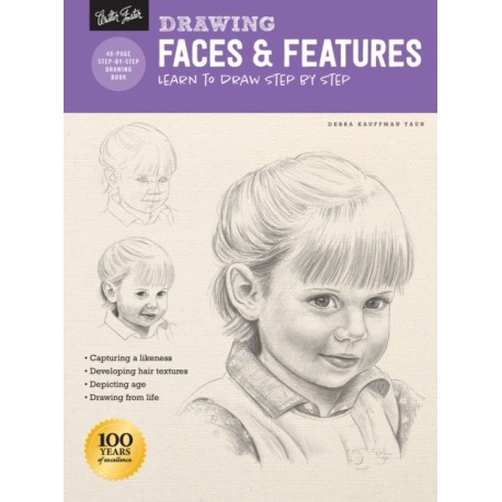 Drawing: Faces & Features: Learn to draw step by step