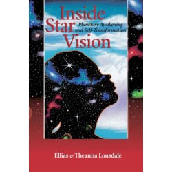 Inside Star Vision: Planetary Awakening and Self-Transformation