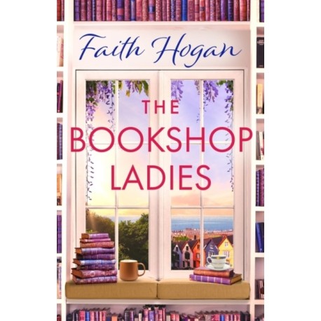 The Bookshop Ladies: The perfect uplifting story of friendship and community, shortlisted for the 2024 An Post Irish Book Awards