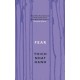 Fear: Essential Wisdom for Getting Through The Storm