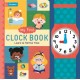 My First Clock Book: Learn to Tell the Time