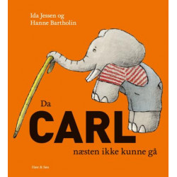 Da Carl næsten ikke kunne gå
