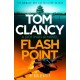Tom Clancy Flash Point: The high-octane mega-thriller that will have you hooked!