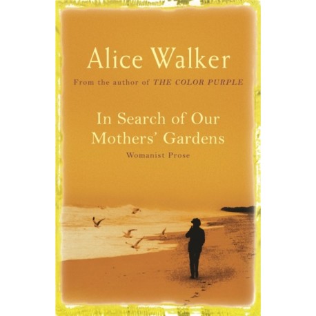 In Search of Our Mother's Gardens