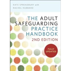 The Adult Safeguarding Practice Handbook