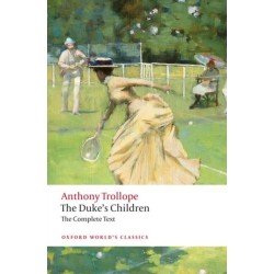 The Duke's Children Complete: Extended edition