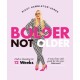 Bolder Not Older: Dull to Dazzling in 12 Weeks