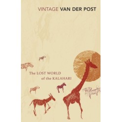 The Lost World of the Kalahari: With 'The Great and the Little Memory'