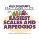 JOHN THOMPSONS EASIEST SCALES & ARPEGGIO