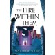 The Fire Within Them