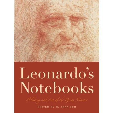 Leonardo's Notebooks: Writing and Art of the Great Master