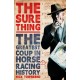 The Sure Thing: The Greatest Coup in Horse Racing History