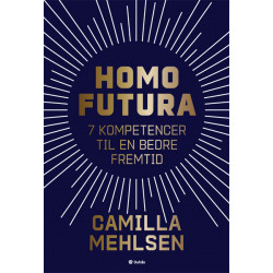 Homo Futura: 7 kompetencer til en bedre fremtid