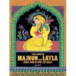 Majnun and Layla: Songs from Beyond the Grave