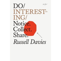 Do Interesting: Notice. Collect. Share.