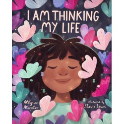I Am Thinking My Life