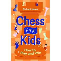 Chess for Kids: How to Play and Win