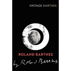 Roland Barthes by Roland Barthes