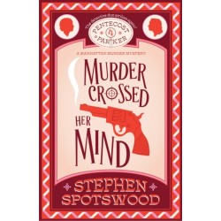 Murder Crossed Her Mind: Pentecost & Parker 4