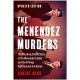 The Menendez Murders, Updated Edition: The Shocking Untold Story of the Menendez Family and the Killings that Stunned the Nation
