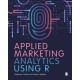 Applied Marketing Analytics Using R
