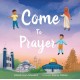 Come to Prayer
