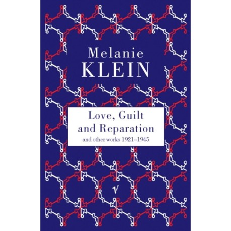 Love, Guilt and Reparation