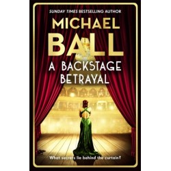 A Backstage Betrayal: The new novel from the West End legend