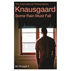 Some Rain Must Fall: My Struggle Book 5