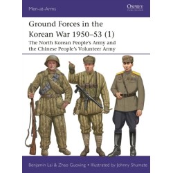 Ground Forces in the Korean War 1950–53 (1): The North Korean People’s Army and the Chinese People’s Volunteer Army