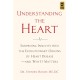 Understanding the Heart: Surprising Insights into the Evolutionary Origins of Heart Disease—and Why It Matters