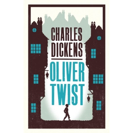 Oliver Twist: Annotated Edition (Alma Classics Evergreens)