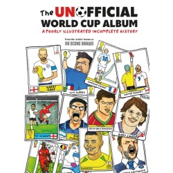 The Unofficial World Cup Album: A Poorly Illustrated Incomplete History