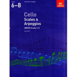 Cello Scales & Arpeggios, ABRSM Grades 6-8: from 2012