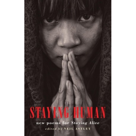 Staying Human: new poems for Staying Alive