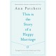This Is the Story of a Happy Marriage