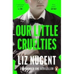 Our Little Cruelties: A new psychological suspense from the No.1 bestseller