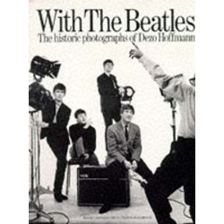 With the "Beatles": Historic Photographs of Dezo Hoffman