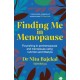 Finding Me in Menopause: Flourishing in Perimenopause and Menopause using Nutrition and Lifestyle
