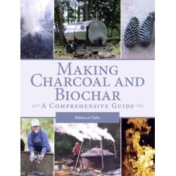 Making Charcoal and Biochar: A comprehensive guide