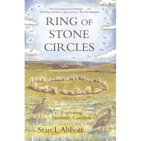 Ring of Stone Circles: Exploring Neolithic Cumbria