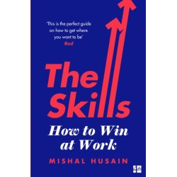The Skills: How to Win at Work