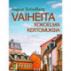 Vaiheita: kokoelma kertomuksia