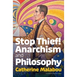 Stop Thief!: Anarchism and Philosophy