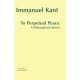 To Perpetual Peace: A Philosophical Sketch