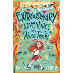 The Extraordinary Adventures of Alice Tonks: Longlisted for the Adrien Prize, 2022