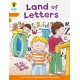 Oxford Reading Tree Biff, Chip and Kipper Stories Decode and Develop: Level 6: Land of Letters