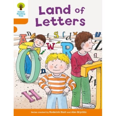 Oxford Reading Tree Biff, Chip and Kipper Stories Decode and Develop: Level 6: Land of Letters